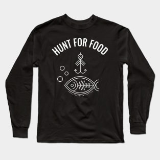 Hunt For Food Long Sleeve T-Shirt